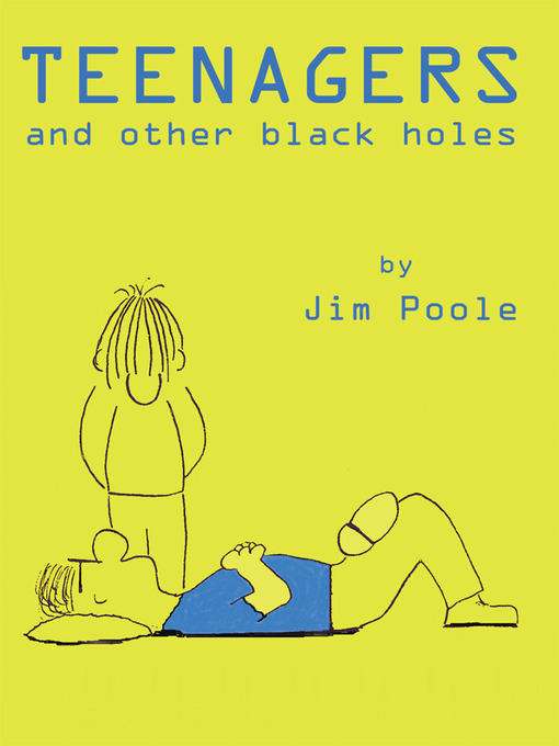 Title details for Teenagers and Other Black Holes by Jim Poole - Wait list